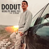 Dodut — Beau Din Banii Mei (Feat. K-Riga) — обложка
